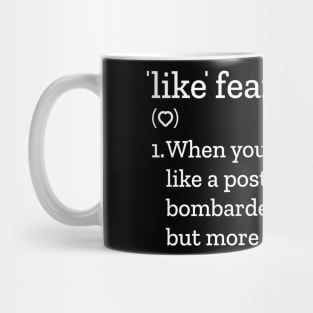 Like Fear Mug